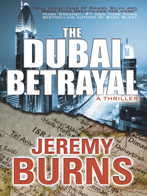 Title details for The Dubai Betrayal by Jeremy Burns - Available